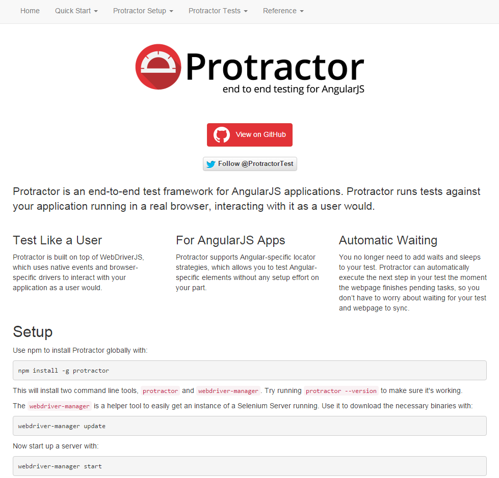 Protractor is an end-to-end test framework for AngularJS applications. Protractor runs tests against your application running in a real browser, interacting with it as a user would. http://wp.me/p4lvIk-u3